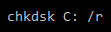 chkdsk c with r parameter