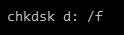 write chkdsk and drive letter with the parameter for correction.